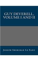 Guy Deverell, Volume I and II