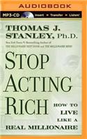 Stop Acting Rich