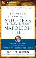 Everything I Know about Success I Learned from Napoleon Hill