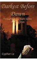 Darkest Before Dawn