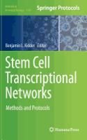 Stem Cell Transcriptional Networks: Methods and Protocols(1150 Methods in Molecular Biology)