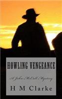 Howling Vengeance: A John McCall Mystery(John McCall Mysteries)