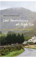 Low Mountains or High Tea