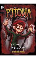 No Escape: A Tale of Terror(Michael Dahl Presents: Phobia)