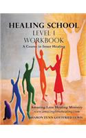 Healing School Level 1 Workbook: (English)