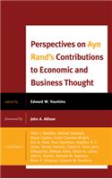 Perspectives on Ayn Rand's Contributions to Economic and Business Thought