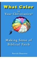 What Color is Your Christianity? Making Sense of Biblical Faith