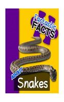 Fantastic Facts about Snakes