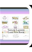 Taylor Lagoon Lake Fun Book