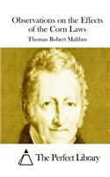Observations on the Effects of the Corn Laws