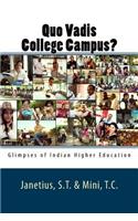 Quo Vadis College Campus?