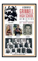 Century of Grinnell High School Athletics