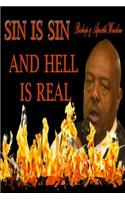 Sin Is Sin And Hell Is Real