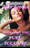 Encounter with Pure Pleasure