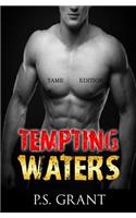 Tempting Waters Tame Edition