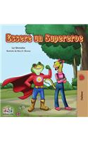 Essere un Supereroe: Being a Superhero - Italian children's book(Italian Bedtime Collection)