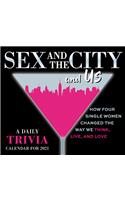 SEX IN THE CITY & US 2021 CALENDAR