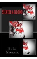 Silver and Blood