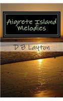 Aigrete Island Melodies