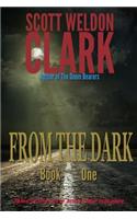 From the Dark, Book 1