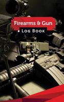 Firearms & Gun Log Book: 50 Pages, 5.5 X 8.5 Sniper Rifle and AR- 15