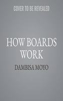 How Boards Work Lib/E