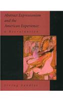 Abstract Expressionism and the American Experience: A Re-evaluation