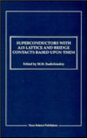 Superconductors with A15 Lattice & Bridge Contacts Based Upon Them