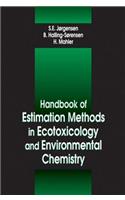 Handbook of Estimation Methods in Ecotoxicology and Environmental Chemistry