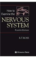 How to Examine the Nervous System