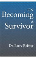 On Becoming A Survivor