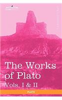 Works of Plato, Vols. I & II (in 4 Volumes)