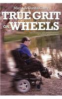 True Grit on Wheels