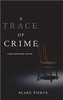 A Trace of Crime (a Keri Locke Mystery--Book #4)