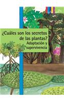 Cuales Son Los Secretos de Las Plantas? Adaptacion Y Supervivencia