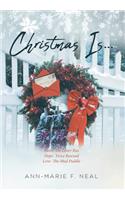 Christmas Is...