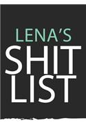 Lena: Lena's Shit LIST. Unique personalized Journal Gift for Lena - Journal with beautiful colors, 120 Page, Thoughtful Cool Present for Lena ( Lena noteb
