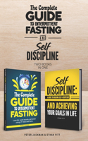 The Complete Guide to Intermittent Fasting & Self Discipline (2 books)