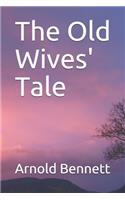 The Old Wives' Tale
