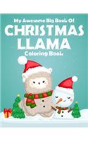 My Awesome Big Book Of Christmas Llama Coloring Book
