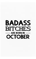 Badass Bitches Are Born In October