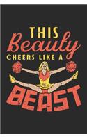 This Beauty Cheers Like A Beast Notebook: Notizbuch für Cheerleader 6x9 Zoll A5 Tagebuch