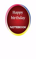 happy birthday Notebook: Notebook for birthday gift
