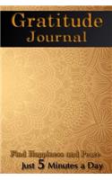Gratitude Journal For Men: Daily Gratitude Journal - Positivity Diary for a Happier You To Practice gratitude and Daily in Just 5 Minutes a Day (Daily habit journals)(6 Gratitude Journal for Men)