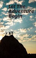Let The Adventure Begin