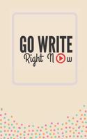 Go Write Right Now