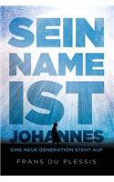 Sein Name Ist Johannes