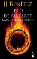 Jesus de Nazaret: Lo Que Nunca Te Han Contado Sobre Jesus