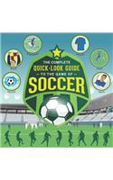 Complete Quick-Look Guide to the Game of Soccer: Soccer