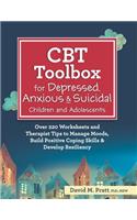 CBT Toolbox for Depressed, Anxious & Suicidal Children and Adolescents